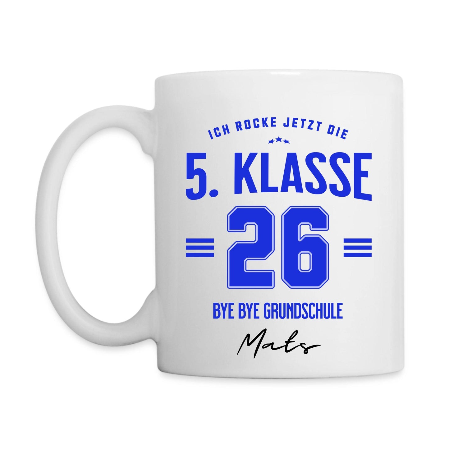 5. Klasse 2026 Tasse – Bye Bye Grundschule – Becher mit Name – Weiterführende Schule
